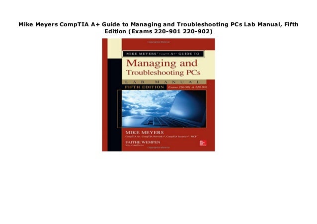 Mike Meyers CompTIA A Guide to Managing & Troubleshooting PCs Lab Manual